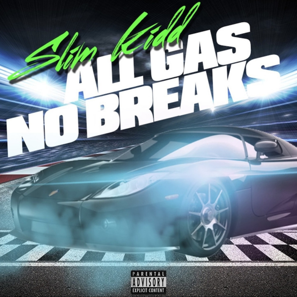 All Gas No Breaks (Explicit)