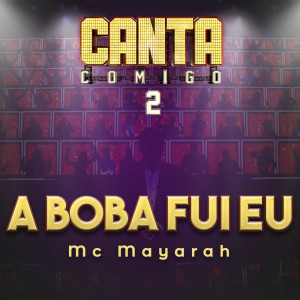 Album A Boba Fui Eu from Mc Mayarah