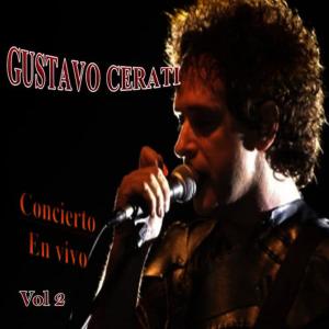 อัลบัม Concierto en Vivo Vol. 2 ศิลปิน Gustavo Cerati