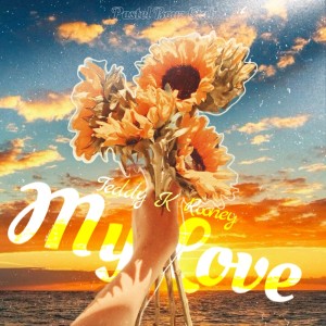 Album My Love from Teddy K Rooney