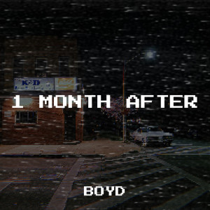 Album 1 Month After (Explicit) from Boyd