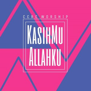 ดาวน์โหลดและฟังเพลง KasihMu Allahku พร้อมเนื้อเพลงจาก CCBC Worship