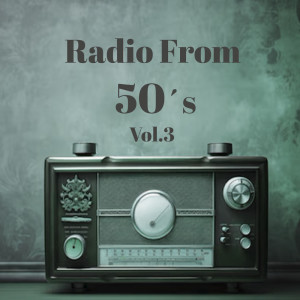 Varios Artistas的專輯Radio From 50´s, Vol. 3