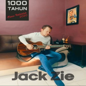 Dengarkan 1000 Tahun lagu dari Jack Zie dengan lirik