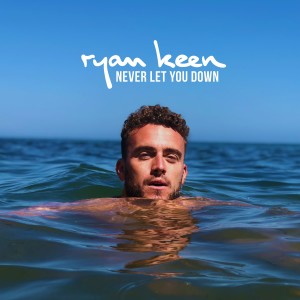 Album Never Let You Down from Ryan Keen