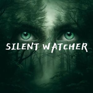 Silent Watcher (Alone and Lost)