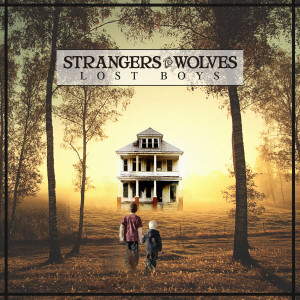 收聽Strangers to Wolves的Lost Boys歌詞歌曲