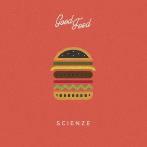 อัลบัม Good Food (Explicit) ศิลปิน Scienze