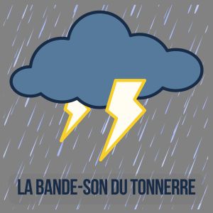 Album La bande-son du tonnerre from Orage HD