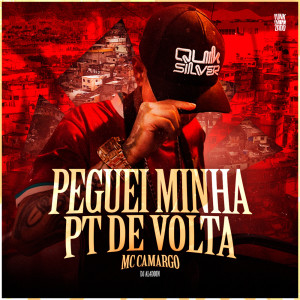 收聽Mc Camargo的Peguei Minha PT de Volta (Explicit)歌詞歌曲