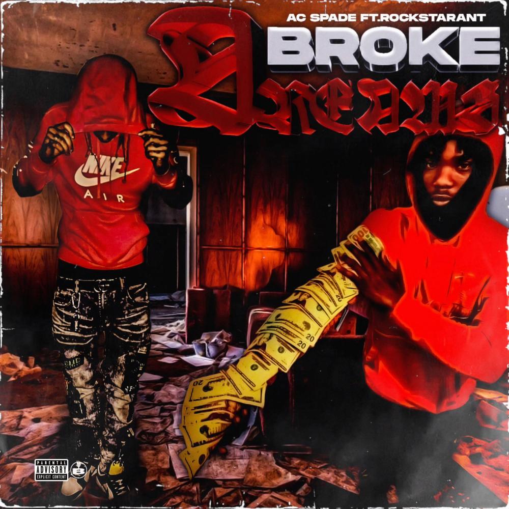 Broke Dreams (feat. RockstarAnt) (Explicit)