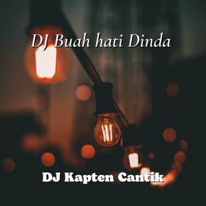 Listen to DJ Buah hati Dinda (Explicit) song with lyrics from Dj Kapten Cantik