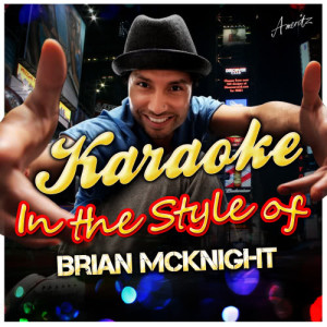ดาวน์โหลดและฟังเพลง Back At One (In the Style of Brian Mcknight) [Karaoke Version] (Karaoke Version) พร้อมเนื้อเพลงจาก Ameritz Karaoke Standards
