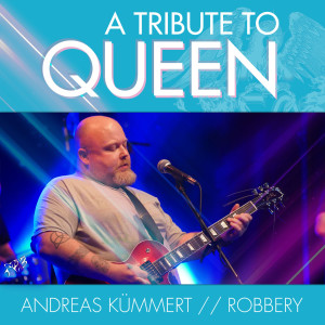 收聽Andreas Kümmert的Robbery: A Tribute to Queen歌詞歌曲