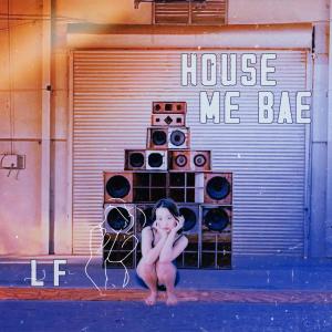 DJ LF的專輯House Me Bae