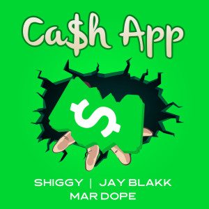 收聽Shiggy的Cash App (Explicit)歌詞歌曲