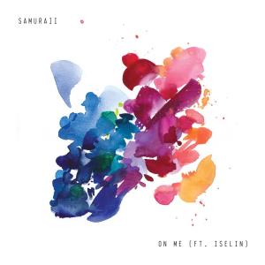 ดาวน์โหลดและฟังเพลง On Me พร้อมเนื้อเพลงจาก Samuraii