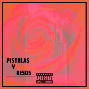 Album pistolas y besos from 