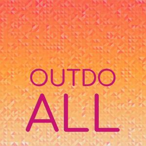 อัลบัม Outdo All ศิลปิน Various