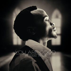 Album You Are Good from Richard Wills