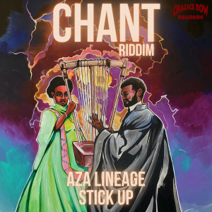 อัลบัม Stick up (Chant Riddim) ศิลปิน Aza Lineage