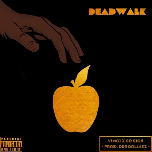 Vinci的專輯Deadwalk (Explicit)