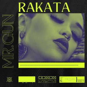 Listen to Rakata song with lyrics from Mr. Gun