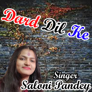 Listen to Dard Dil Ke song with lyrics from Saloni Pandey