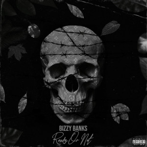 ดาวน์โหลดและฟังเพลง Ready or Not (Explicit) พร้อมเนื้อเพลงจาก Bizzy Banks
