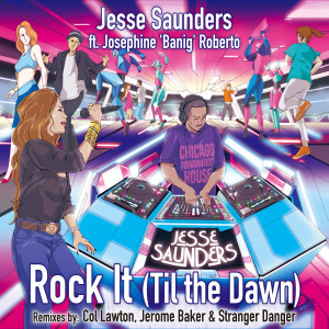 อัลบัม Rock It (Til the Dawn) ศิลปิน Jesse Saunders