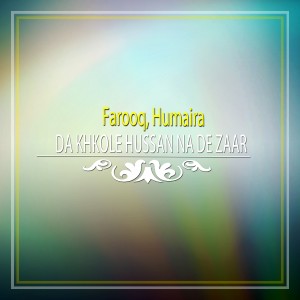 Da Khkole Hussan Na De Zaar - Single