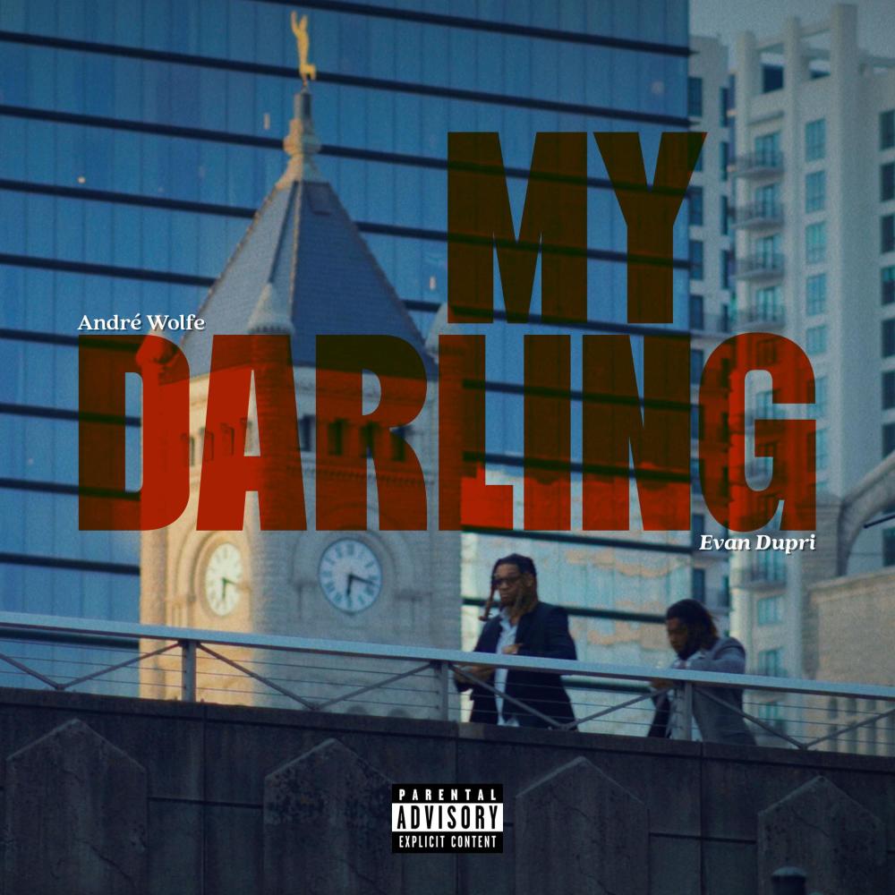 MY DARLING (feat. AndréWolfe) (Explicit)