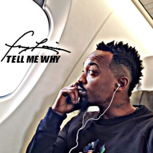 收聽Tony Laveria的Tell Me Why (Explicit)歌詞歌曲