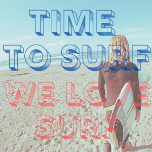 We Love Surf的專輯Time to Surf