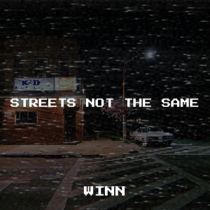 Album Streets Not the Same (Explicit) from Winn