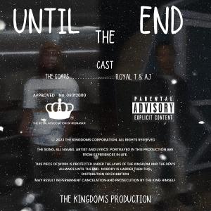 收聽Royal t的Until The End (Explicit)歌詞歌曲
