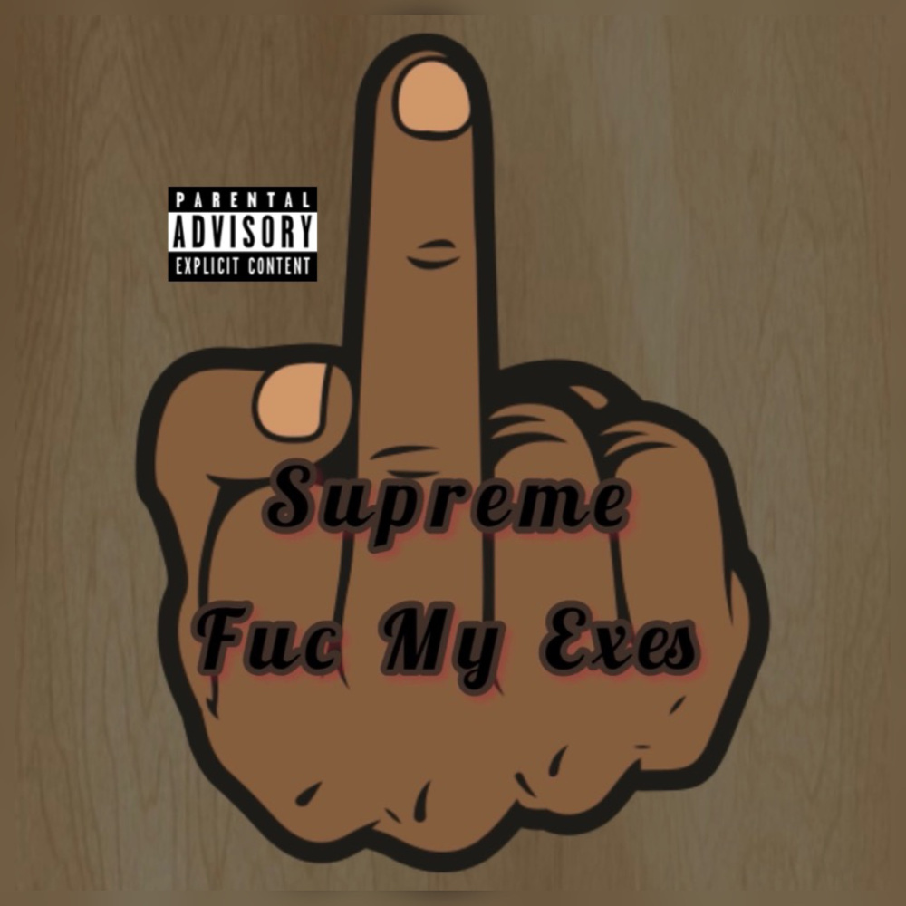 Fuc My Exes (Explicit)