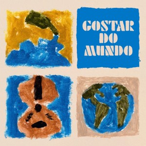 อัลบัม Gostar do Mundo ศิลปิน Sessa
