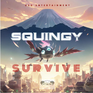 Squingy的專輯Survive (Explicit)