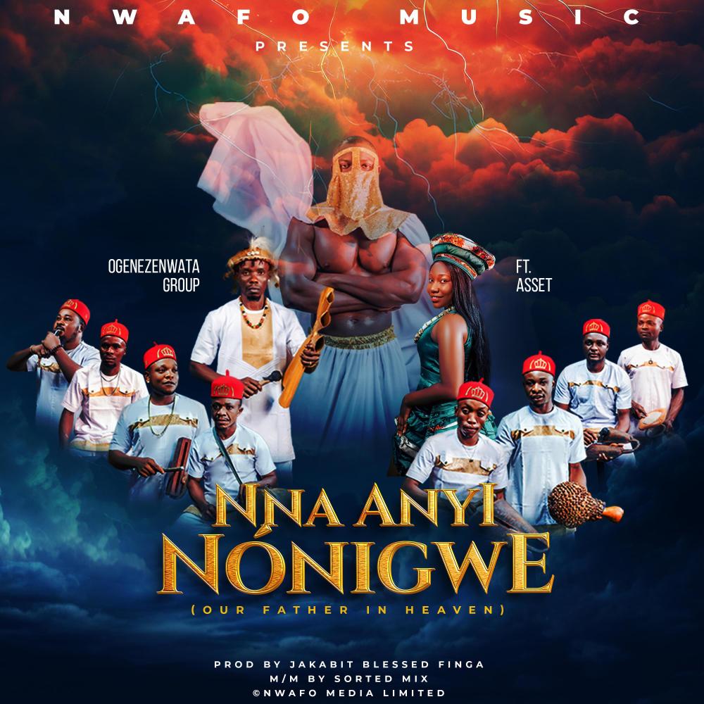 Nna Anyi Nonigwe (Our Father In Heaven) (feat. Asset)