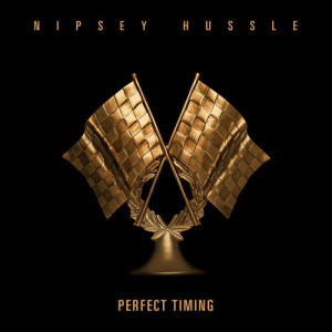 收聽Nipsey Hussle的Perfect Timing (Explicit)歌詞歌曲