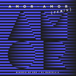 Binomio De Oro的專輯Amor Amor (Remix)