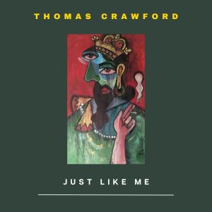 Thomas Crawford的專輯Just like me