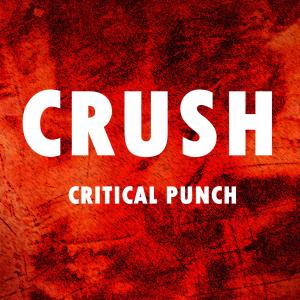 Listen to CRUSH song with lyrics from Critical Punch
