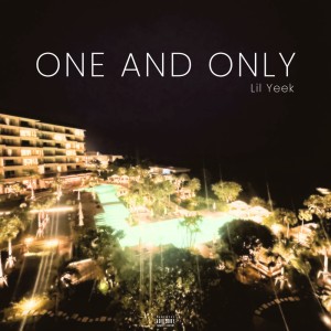 Listen to ONE AND ONLY (Explicit) song with lyrics from Lil Yeek