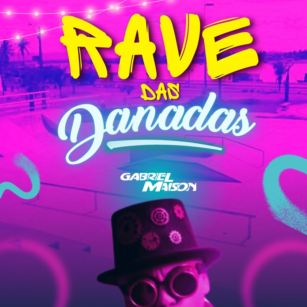 Rave Das Danadas (Tamborzão Raiz) (Explicit)