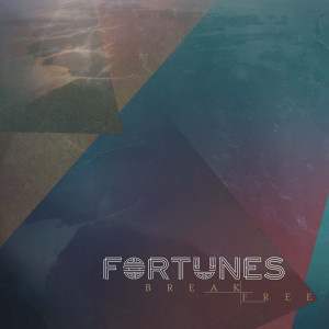 Album Break Free (Explicit) from Fortunes