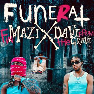 Dave From The Grave的專輯Funeral (feat. Dave From the Grave) (Explicit)