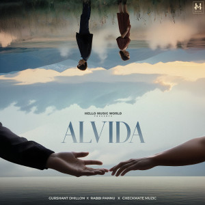 Listen to Alvida song with lyrics from Gurshant Dhillon