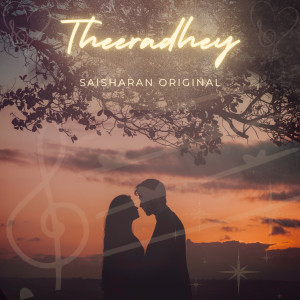Album Theeradhey from Saisharan
